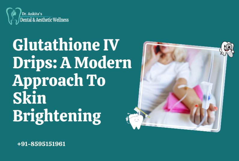 Glutathione IV Drips: A Modern Approach To Skin Brightening